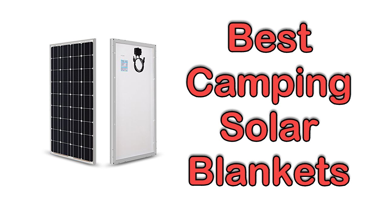 Best Camping Solar Blankets