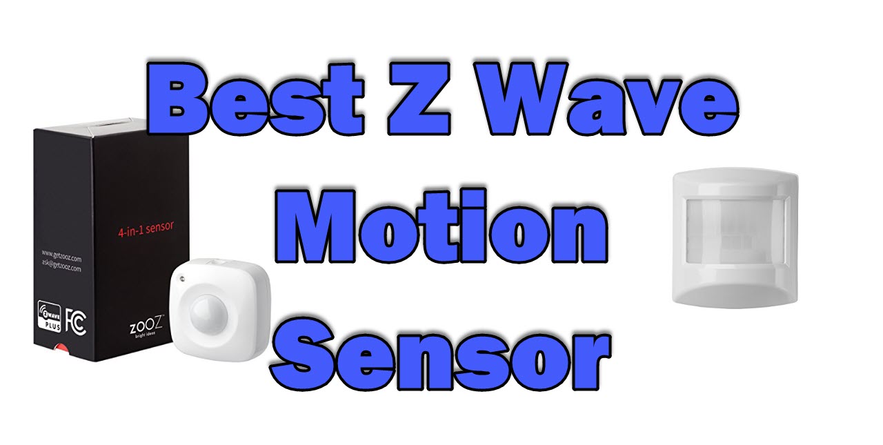 Best z wave motion sensor
