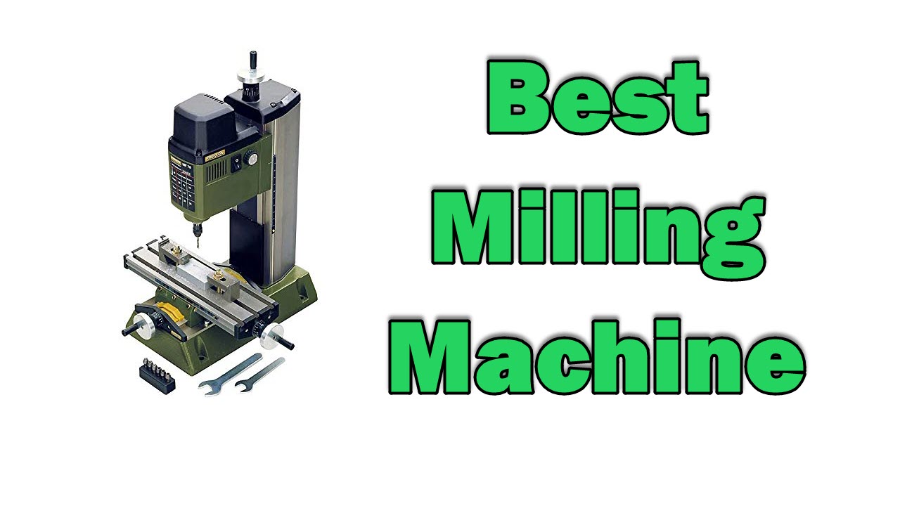 best milling machine