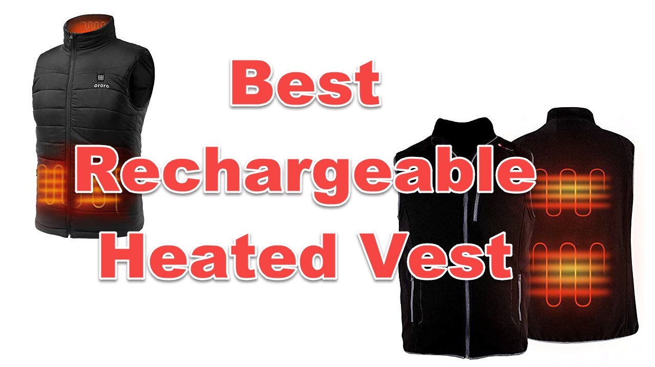 Best Rechargeable Heated Vest