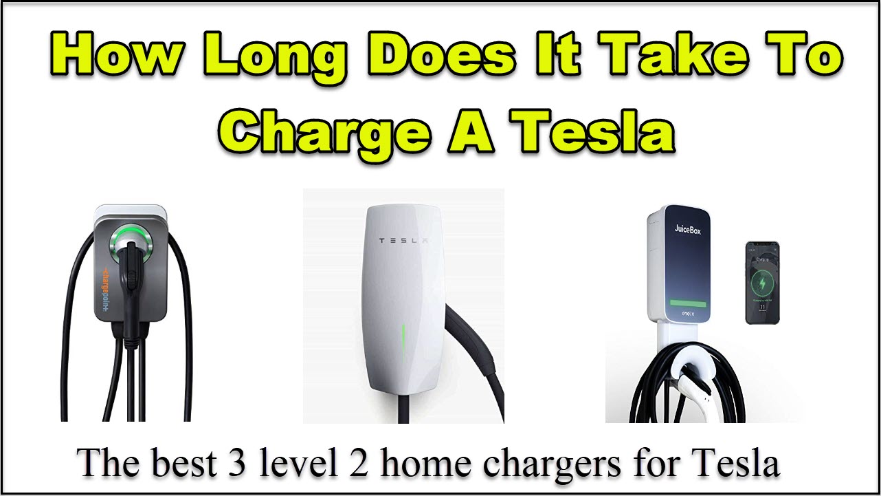 How Long Does It Take To Charge A Tesla - Reviews