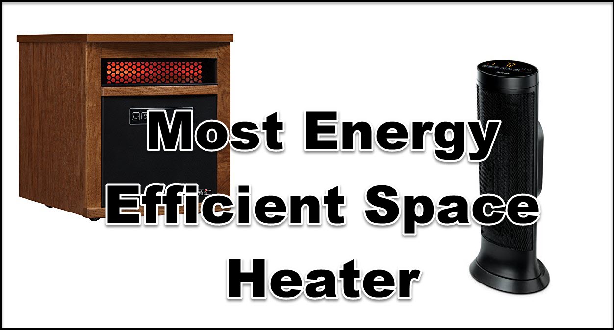 Most energy efficient space heater